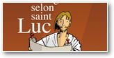 Luc, maison d'évangile