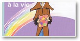 Donne des couleurs à la vie