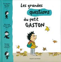 Les grandes question de Petit Gaston