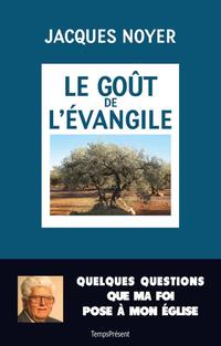 Le goût de l'évangile